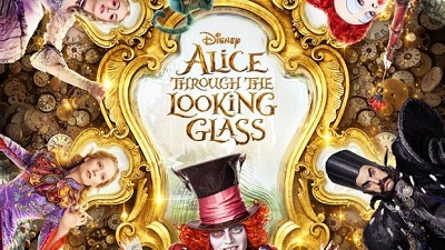 2016 Disney Movies - Alice Through the Looking Glass